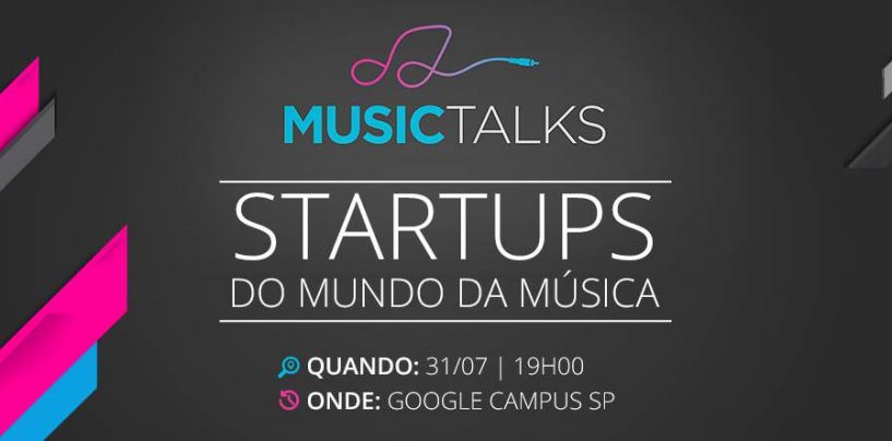 Music Talks convoca startups que atuam com músicos e música