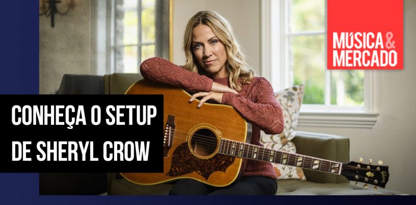 Setup: Os modelos signature da Sheryl Crow