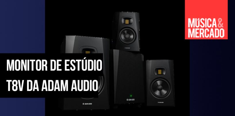 Novo monitor de estúdio T8V da ADAM Audio