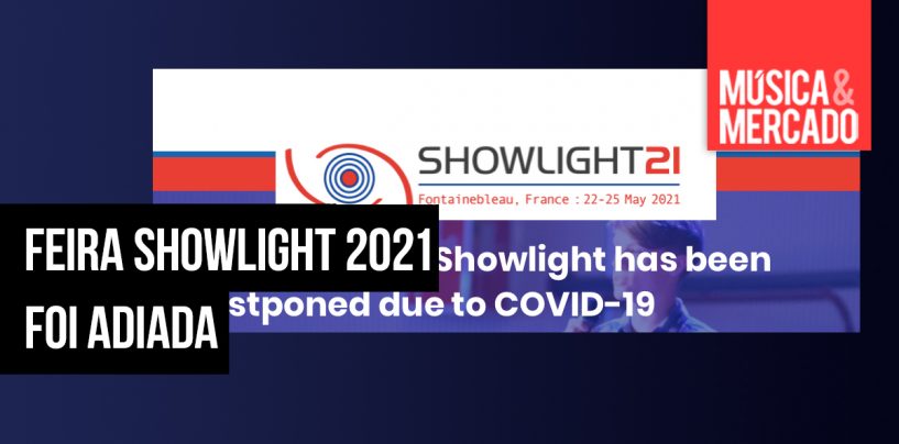 Evento Showlight 2021 foi adiado até próximo aviso