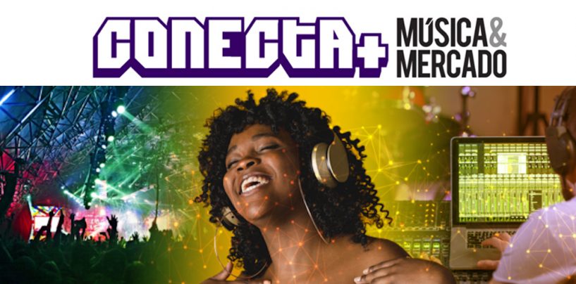 Conecta+ Música & Mercado irá até setembro