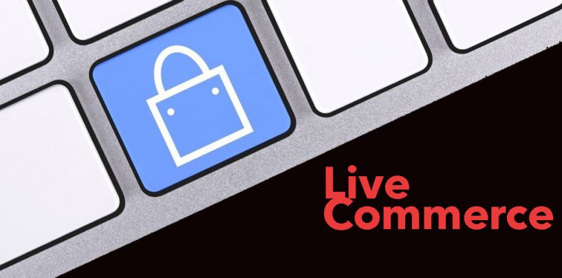 Live Commerce: como as experiências digitais se traduzem em receita