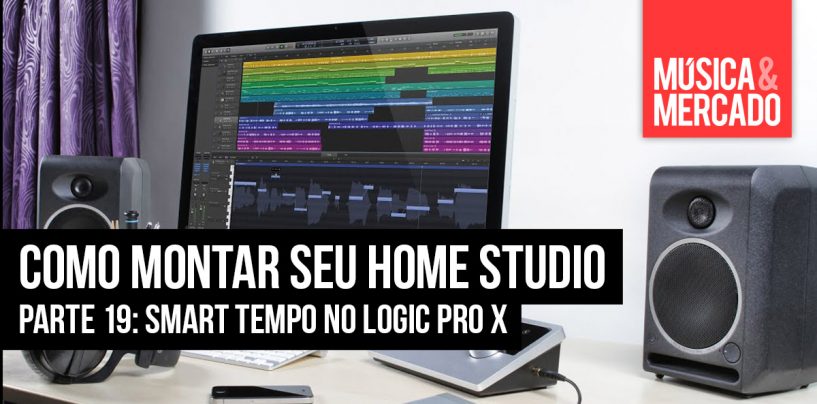 Como montar seu home studio – Capítulo XIX