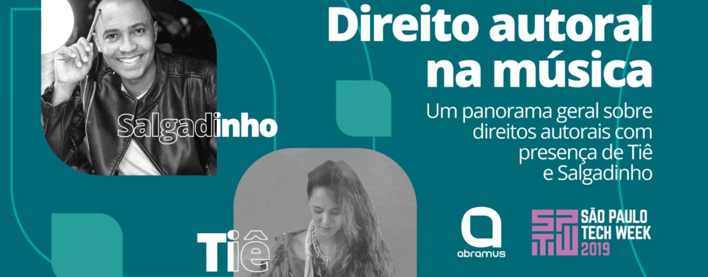 São Paulo Tech Week: Abramus faz série de palestras sobre direitos autorais
