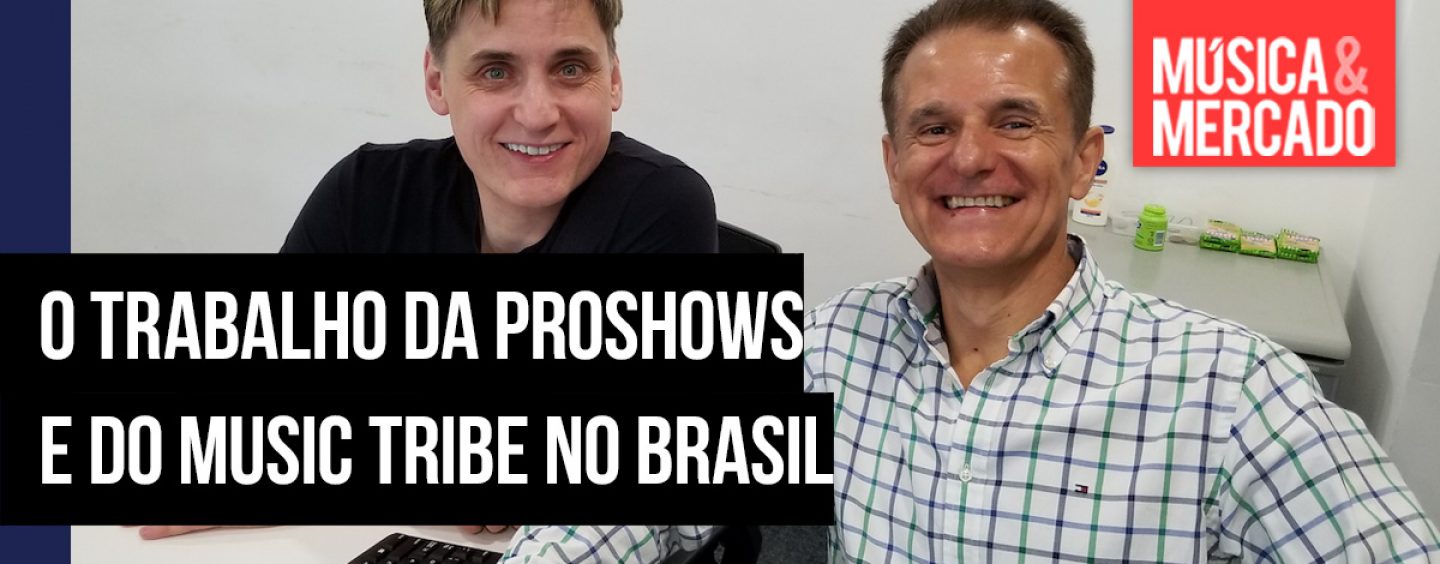 ProShows e Music Tribe reforçam presença no mercado brasileiro