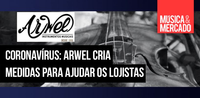 Coronavírus: Arwel apresenta medidas para dar suporte aos lojistas