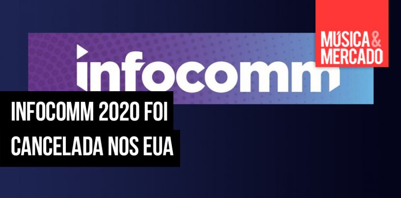 Feira Infocomm em Las Vegas foi cancelada