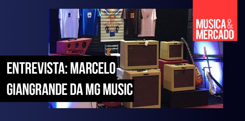 Entrevista: Marcelo Giangrande da MG Music