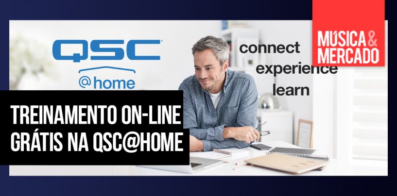 QSC@Home é o programa on-line da QSC