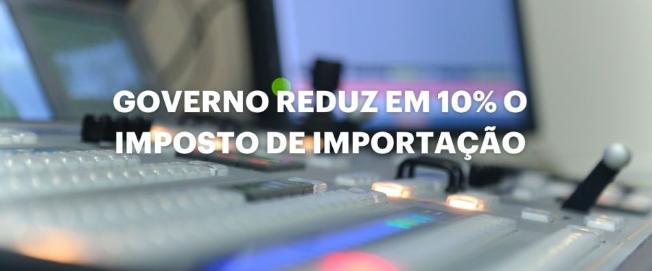 Governo reduz em 10% o valor do imposto para instrumentos musicais, áudio profissional e iluminação