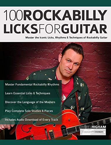 100 Rockabilly Licks For Guitar: Master the Iconic Licks, Rhythms & Techniques of Rockabilly Guitar (Learn How to Play Rock Guitar) (English Edition)