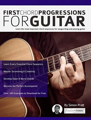 First Chord Progressions for Guitar: Learn the most important chord sequences