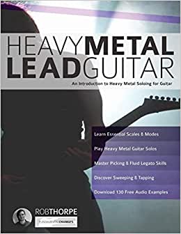 Heavy Metal Lead Guitar: An Introduction to Heavy Metal Soloing for Guitar: 2