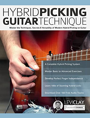 Hybrid Picking Guitar Technique: Master the Techniques, Secrets & Versatility of Modern Hybrid Picking on Guitar (Learn Rock Guitar Technique) (English Edition)