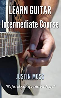LEARN GUITAR: Intermediate Course (English Edition)