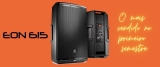 Carro-chefe da JBL no primeiro semestre: EON 615