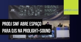 Prolight + Sound 2020: ProDJ SMF é a nova área criada pelo Sample Music Festival