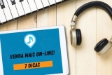 7 dicas para aumentar o ticket médio nas vendas online