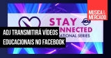 Stay Connected é uma série de vídeos educativos da ADJ
