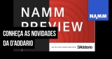 NAMM 2020: Os lançamentos da D’addario