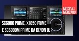 Denon DJ tem novas adições à linha Prime