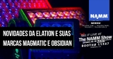 NAMM 2020: Elation mostrará suas marcas Magmatic, Obsidian e luzes