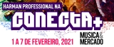 Conecta+: Harman apresenta sua agenda para o evento virtual