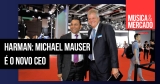 Harman muda de CEO: Michael Mauser sucederá Dinesh Paliwal