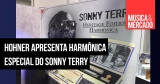 Hohner lança harmônica Sonny Terry Heritage Edition