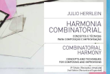 Harmonia Combinatorial – Julio Herrlein fala sobre seu tratado de harmonia
