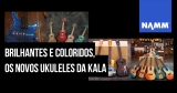 NAMM 2020: Kala apresenta mais ukuleles para esse ano
