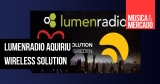 LumenRadio e Wireless Solution se unem