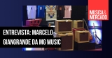 Entrevista: Marcelo Giangrande da MG Music