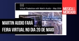 Martin Audio realizará feira virtual
