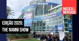 Pós-feira: NAMM Show 2020
