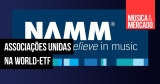 NAMM une-se à Federação Mundial de Tecnologia de Entretenimento