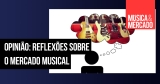 Opinião: O silêncio é uma bênção, reflexões sobre o mercado musical