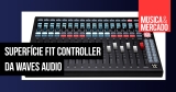 Waves lança superfície intuitiva FIT Controller